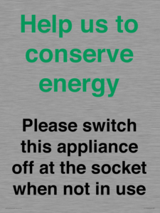 Help us to conserve energy - Please switch this appliance off at the socket when not in use